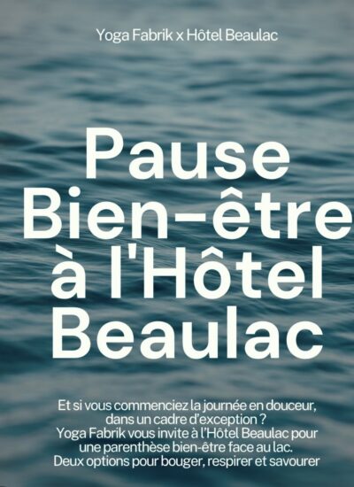 PAUSE BIEN ÊTRE A L’HOTEL BEAULAC