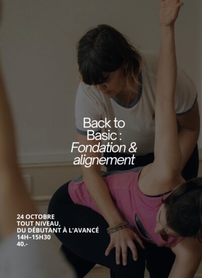 BACK TO BASIC: FONDATION & ALIGNEMENT
